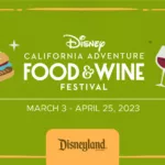 Disney California Adventure Food & Wine Festival 2023